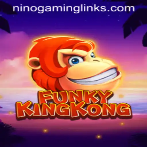 Unveiling the Exhilarating World of FunkyKingKong: A Nino Gaming Masterpiece