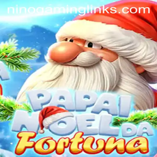 Discover the Magical World of PapaiNoeldaFortuna with Nino Gaming