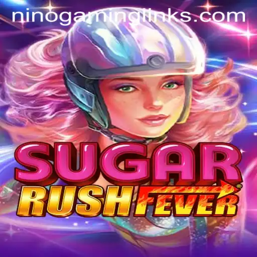Dive Into the Sweet Adventures of SugarRushFever: The Ultimate Gaming Experience with Nino Gaming