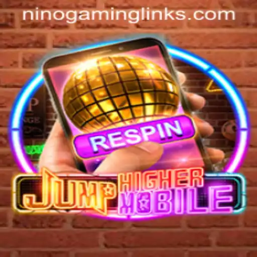 Unveiling JumpHighermobile: A New Era in Mobile Gaming by Nino Gaming