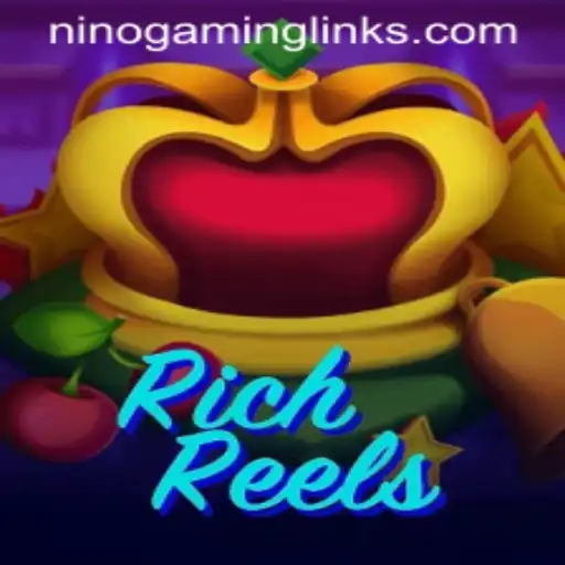 Exploring RichReels: The Innovative Game by Nino Gaming