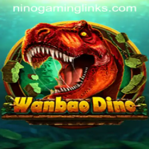 Explore the Exciting World of WanBaoDino in Collaboration with Nino Gaming